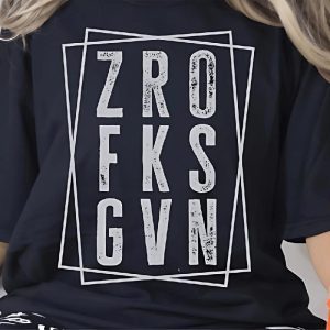 ZRO FKS GVN Tee-Zero Apologies. All Grit
